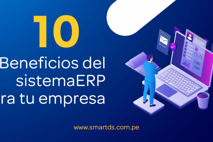 10 beneficios de tener un sistema erp en tu empresa