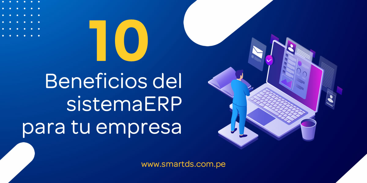 10 beneficios de tener un sistema erp en tu empresa